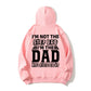 I'm Not The Step Dad I'm The Dad Who Stepped Up Pullover Hoodie - Proud Stepfather Bonus Dad Father's Day Gift