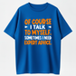 I Talk To Myself Expert Advice T-Shirt, Funny Self Talk Quote Shirt, Sarcastic Black Cotton Blend Text Tee