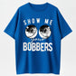 Men's Funny Show Me Your Bobbers T-Shirt Cool Fishing Tee