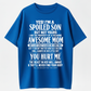 Spoiled Son Graphic Tee, Awesome Mom Funny Quote Shirt, Mother Son Gift Black Cotton Blend T-Shirt