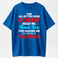 Gossip About Me Shirt, Thank You For Making Me The Center Of Your World Tee
