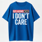 Bold Printed T-Shirt with "Breaking News I Don't Care"