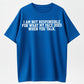 I Am Not Responsible For My Face Reaction Funny T-Shirt