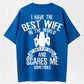 100% Cotton "Best Wife, But Crazy" Funny T-Shirt