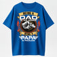 Being A Dad Is An Honor Being A Papa Is Priceless Funny Dad T-Shirt