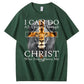 I Can Do All Things Through Christ Who Strengthens Me Pattern Print 100%Cotton T-Shirt