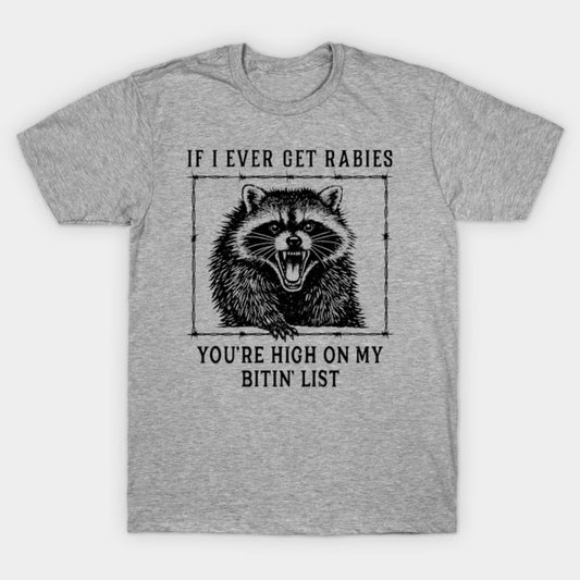 Rabies Mode: Activated T-Shirt