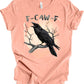 F-Caw-F, Raven, Premium Soft Unisex Tee, Plus Sizes Available