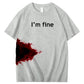 I'm Fine 100% Cotton T-Shirt
