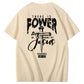 There Is Power In The Name Of Jesus Pattern Print T-Shirt