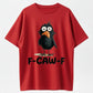F-CAW-F Fluffy Angry Bird Funny Morning T-Shirt