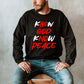 GEN X Know Jesus Know Peace Sweatshirt - Gift Christian Religious Catholic God Faith