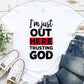 I"m Just  Out Here Trusting God Pattern   Round-Neck T-Shirt