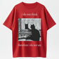 I Do Not Think, Therefore I Do Not Am T-Shirt