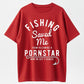 Mens Fishing Saved Me from Being A Pornstar Now Im Just A Hooker Funny T Shirt
