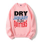 Dry January Is for Quitters Funny Sober Humor Organic Cotton Unisex Sweatshirt
