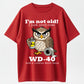 I'm Not Old I Just Need Some WD-40 And A Little Duct Tape Funny T-Shirt