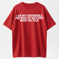 I Am Not Responsible For My Face Reaction Funny T-Shirt