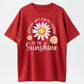 "Be The Sunshine" Inspirational Graphic Printed Unisex Fashion Tees