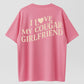 100% Cotton "I Love My Cougar Girlfriend" T-Shirt – Funny Relationship Humor Tee