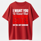 100% Premium Cotton graphic tees I Want You to Know That Someone Cares Not Me Sarcastic T-Shirt