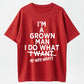 I'm A Grown Man I Do What My Wife Wants Funny Husband Married Life Graphic T-Shirt