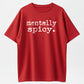 Mentally Spicy Vintage Distressed Funny Graphic Pure Cotton Tee