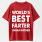 100% Cotton Father's Day Retro World's Best Farter Dad Joke T-Shirt