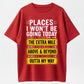 Relaxed Fit Casual Crewneck Shortsleeve Tshirt - \"Places I Won't Be Going Today\" Funny Vibe Top
