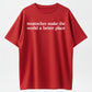 Mustaches Make The World A Better Place Shirt Funny Mustache Lover T-Shirt