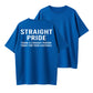 Straight Pride Thank A Straight Person Today For Your Existence T-Shirt