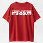 It's Not A Pimp WalK It's Gout T-Shirt,Made of 100% cotton,Not easy to shrink, Durable,Soft and comfortable.