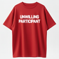T-shirt for reluctant participants, funny humorous joke satire T-shirt