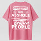 Warning This Asshole Does Not Play Well With Stupid People Funny Sarcastic T-Shirt
