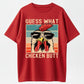 Guess What Chicken Butt Funny Retro Organic Cotton Unisex T-Shirt
