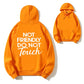 Not Friendly Do Not Touch Funny Warning Organic Cotton Unisex Hoodie