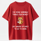 I've Done Horrible Things for Money Raccoon Funny Cotton T-Shirt – Wake Up Early Joke