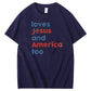 Loves Jesus and America Too Print Pattern Crew Neck T-Shirt