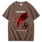 I'm Fine It's Not My Blood  Pattern100% Cotton T-Shirt