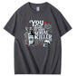 You Inspire My Inner Special Killer Pattern  Print 100%Cotton T-Shirt