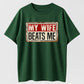 Cotton Short Sleeve T-Shirt Funny My Wife Beats Me Shirt