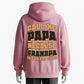 Call Me Daddy — “Grandpa” Is for Old Guys Hoodie