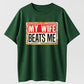 Urbntees My Wife Beats Me Funny Sarcastic Vintage Sign Pure Cotton T-Shirt