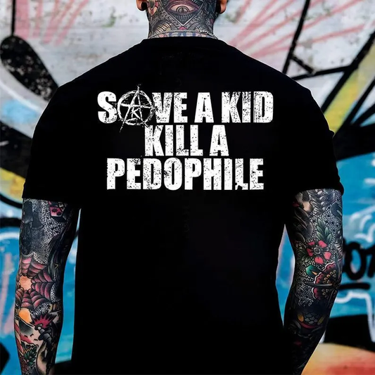 Save a kid kill a pedophile shirt