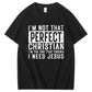 I Need Jesus  Pattern Print 100%Cotton T-Shirt