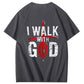 I'll Walk With God T-Shirt