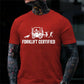 Forklift Certified T-Shirt