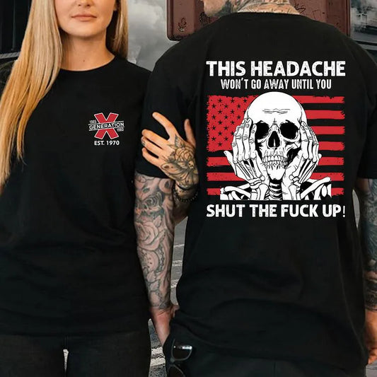This Headache Won't Go Away Shirt