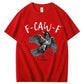 F Caw F T-Shirt