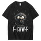 F-Caw-F Crow Raven 100% Cotton T-Shirt